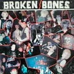Broken Bones (UK) : Never Say Die